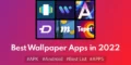 Best Wallpaper Apps in 2022
