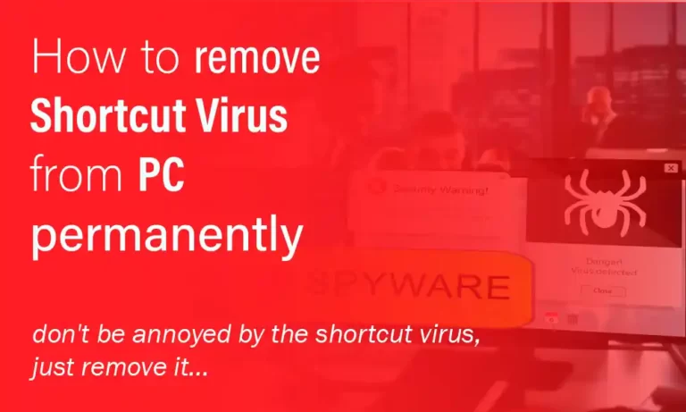 How to get Rid of Shortcut Virus - 4 Powerful Methods get Rid of Shortcut Virus