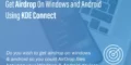 Get Airdrop On Windows And Android