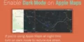 How To Enable Dark Mode On Apple Maps