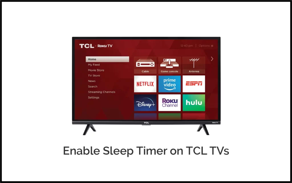Enable Sleep Timer On Tcl Tvs
