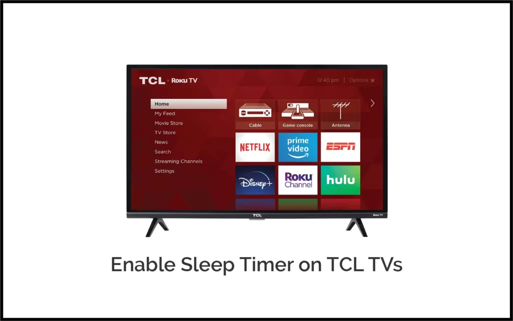 How To Enable Sleep Timer On Smart Tvs Enable Sleep Timer On Tcl Tvs