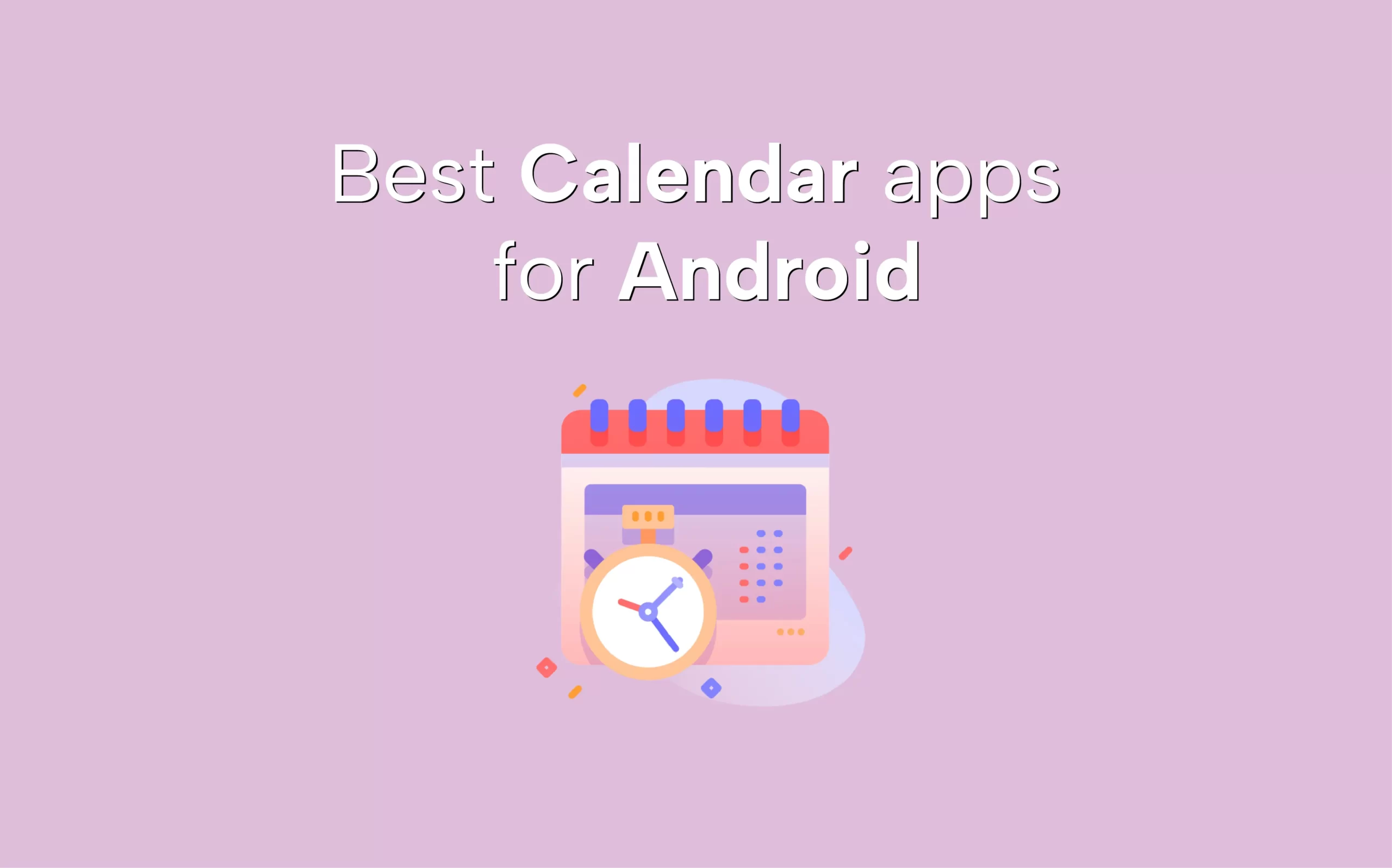 Best Calendar Apps for Android