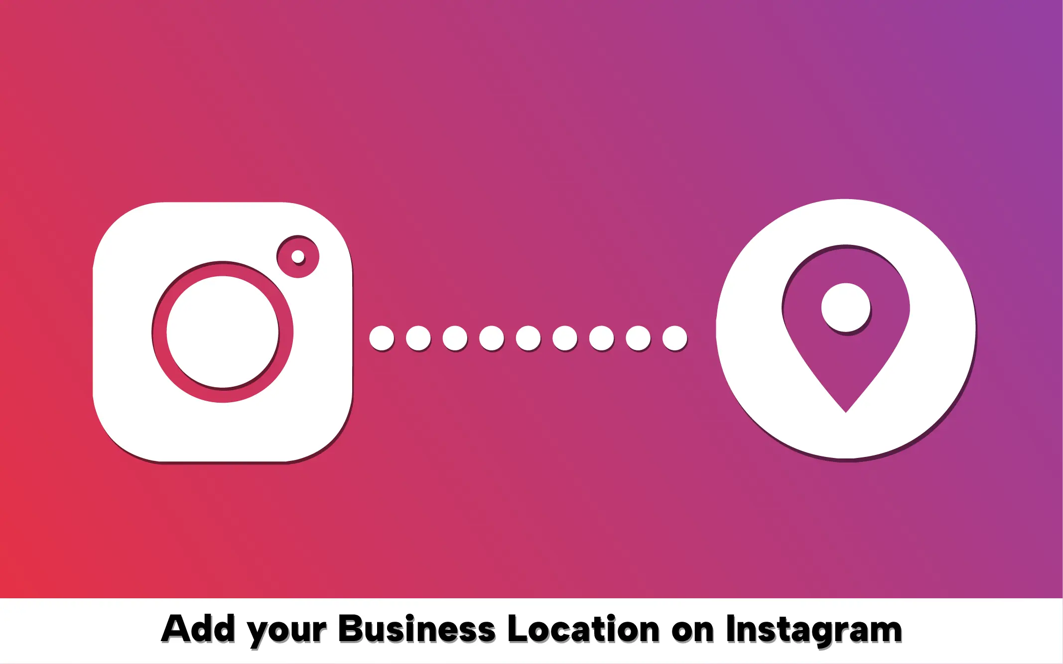 How to Insert Location on Instagram bio
