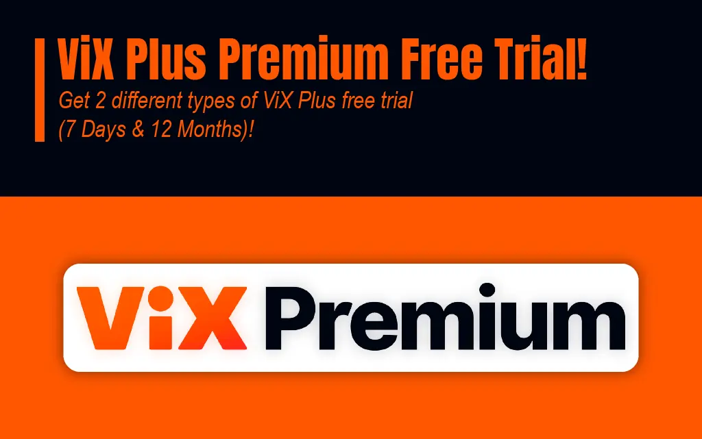 ViX Plus Free Trial - How to Get ViX+ Premium for Free