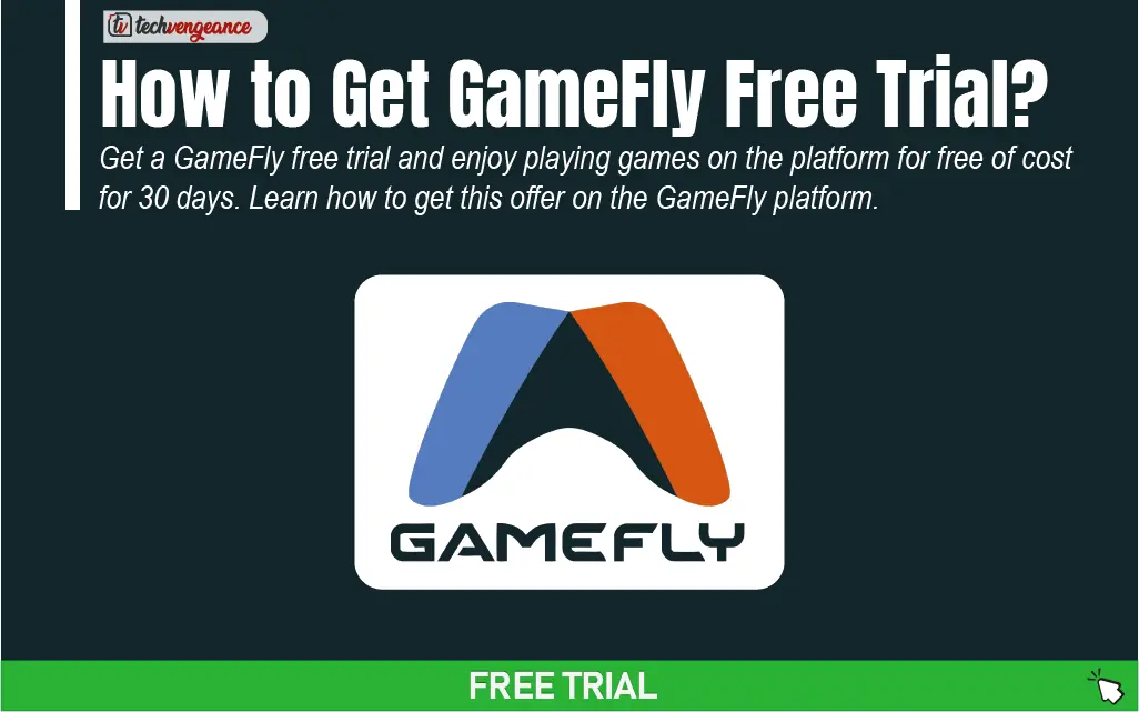 How to Get GameFly Free Trial