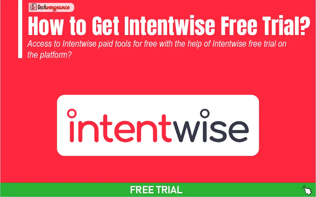 How to Get Intentwise Free Trial