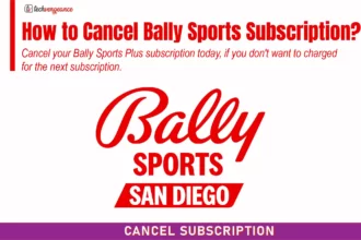 How to Cancel Bally Sports Subscription