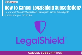 How to Cancel LegalShield Subscription