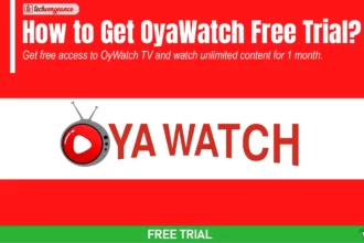 How to Get OyaWatch Free Trial