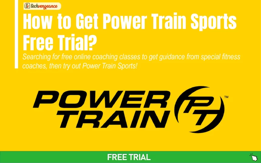 How to Get Power Train Sports Free Trial