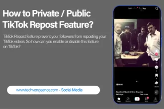 How to Make TikTok Repost Feature Disable or Enable