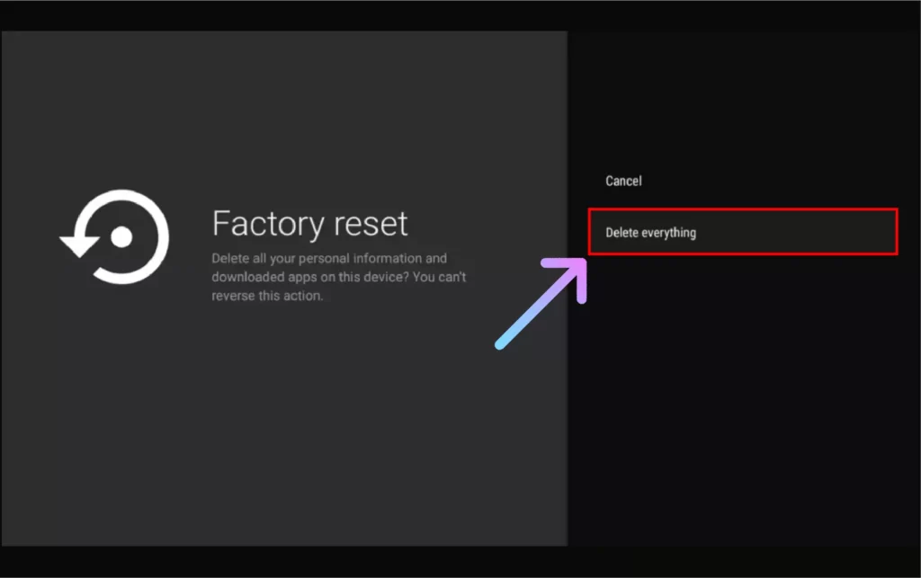 Select the Delete Everything option