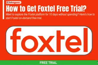 How to Get Foxtel free trial?