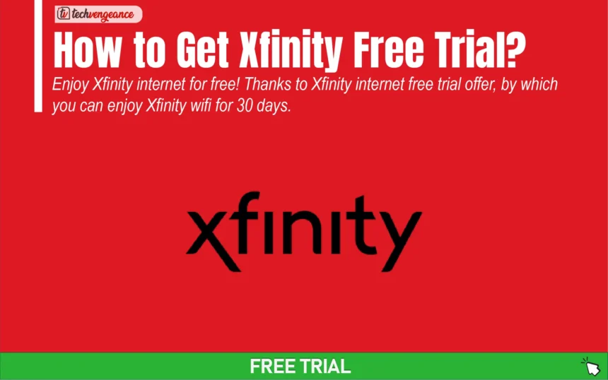 How to Get Xfinity Free Trial